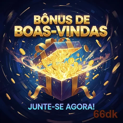 Imagem de boas-vindas ao bônus do site 66dk, recebendo novos usuários de maneira calorosa.